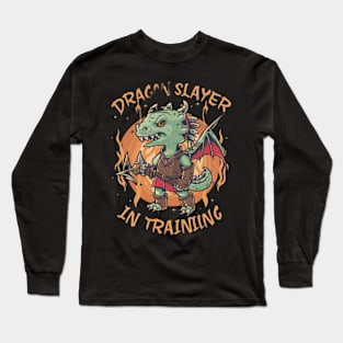 Dragon Slayer  in Training Long Sleeve T-Shirt